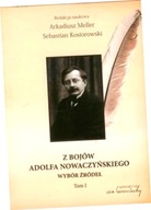 Z bojów Adolfa Nowaczyńskiego. Tom 1