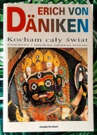 Kocham cały świat Prawdziwe i zmyślone zabawne historie Erich Von Daniken