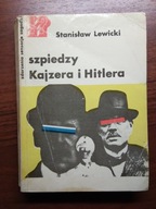 Szpiedzy Kajzera i Hitlera - Lewicki