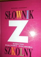 Słownik szkolny. Zabytki - Kaczorowski