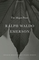 Ralph Waldo Emerson: The Major Prose Emerson