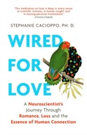 Wired For Love: A Neuroscientist s Journey