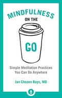 Mindfulness on the Go: Simple Meditation
