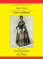 Pepita Jimenez: A Novel by Juan Valera Fedorchek