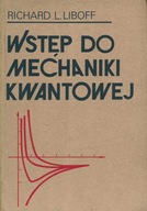 WSTĘP DO MECHANIKI KWANTOWEJ - RICHARD L. LIBOFF