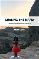 Chasing the Mafia: Ndrangheta, Memories and