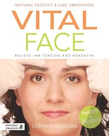 Vital Face: Facial Exercises and Massage for