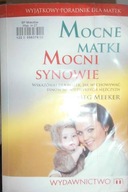 Mocne matki mocni synowie - Meg Meeker