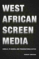 West African Screen Media: Comedy, TV Series, and