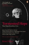 Tormented Hope: Nine Hypochondriac Lives Dillon