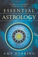 Essential Astrology: Everything You Need to Know