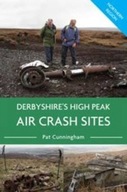 Derbyshire s High Peak Air Crash Sites - Northern