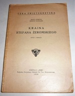 KRAINA STEFANA ŻEROMSKIEGO Marta Hubicka 1928