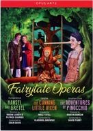 FAIRYTALE OPERAS: HANSEL AND GRETEL / THE CUNNING LITTLE VIXEN / THE ADVENT