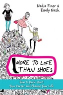 More To Life Than Shoes: How to Kick-start Your
