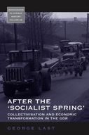 After the Socialist Spring: Collectivisation and