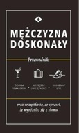 Mężczyzna doskonały. Przewodnik