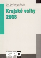 Krajské volby 2008 Otto Eibl;Havlík;Jakub Kylou...