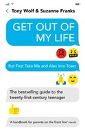 Get Out of My Life: The bestselling guide to the