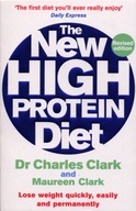 The New High Protein Diet: Lose weight quickly,