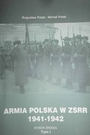 Armia Polska w ZSRR 1941-1942. T. 1 - Polak