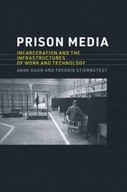 Prison Media: Incarceration and the