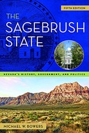 The Sagebrush State: Nevada s History,