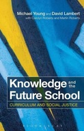 Knowledge and the Future School: Curriculum and