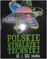 Polskie wynalazki techniki XX i XXI wieku