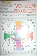 Twój zegar biologiczny - James. Waterhouse