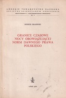 Granice czasowe mocy obowiązującej norm