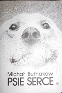 Psie serce - Mihail Afanas'evic Bulgakov