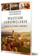 Przewodnik ilustrowany Muzeum Lubowelskie - Praca