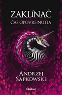 Zaklínač IV Čas opovrhnutia Andrzej Sapkowski