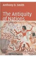 The Antiquity of Nations Smith Anthony D. (London