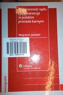 BEZSTRONNOŚĆ SĄDU I JEJ GWARANCJE W POLSKIM PROCES