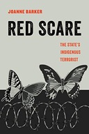 Red Scare: The State s Indigenous Terrorist