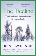The Treeline: The Last Forest and the Future of