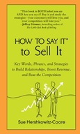 How to Say it to Sell it: Key Words, Phrases, and