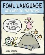 Fowl Language: Welcome to Parenting Gordon Brian