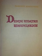 Dzieje wnętrz Wawelskich - Tadeusz Mankowski