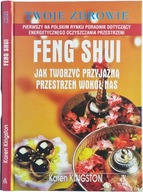 Karen Kingston Feng Shui Jak tworzyć przyjazną przestrzeń wokół nas