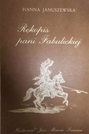 Rękopis pani Fabulickiej - Hanna Januszewska