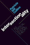 INTERSECTIONALITY AS CRITICAL SOCIAL THEORY - Patr