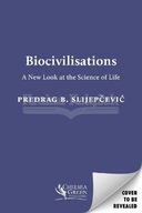 Biocivilisations: A New Look at the Science of