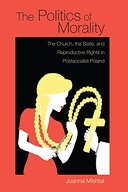 The Politics of Morality: The Church, the State,