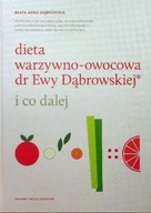 Dieta warzywno owocowa dr Ewy Dąbrowskiej