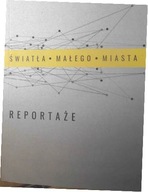 Światła Małego Miasta Reportaże - Kicińska