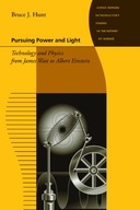 Pursuing Power and Light: Technology and Physics