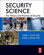 Security Science: The Theory and Practice of Secur